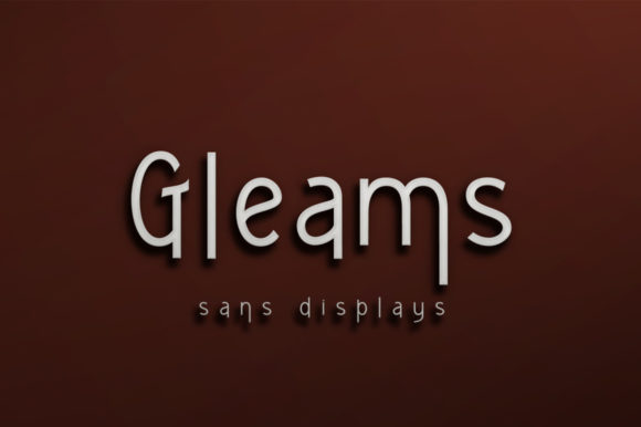 Gleams: A Modern Sans Serif Font for Scroll-Stopping Marketing