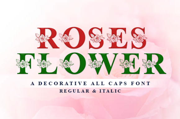 Roses Flower: A Font That Adds Romance to Your Brand