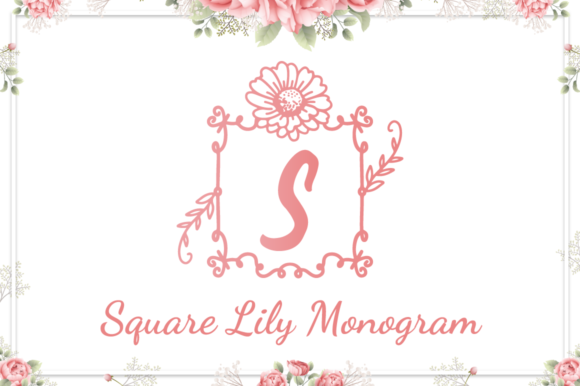 Square Lily Monogram: A Decorative Font That Elevates Campaign Visuals